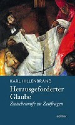 Herausgeforderter Glaube (eBook, PDF) - Hillenbrand, Karl