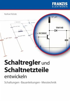Schaltregler und Schaltnetzteile entwickeln (eBook, PDF) - Rohde, Nothart