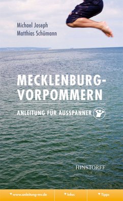 Mecklenburg-Vorpommern. Anleitung für Ausspanner (eBook, ePUB) - Joseph, Michael; Schümann, Matthias