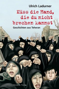 Küss die Hand, die du nicht brechen kannst (eBook, ePUB) - Ladurner, Ulrich