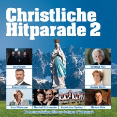 Christliche Hitparade. Tl.2, 2 Audio-CDs