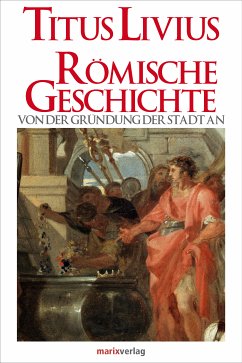 Römische Geschichte (eBook, ePUB) - Livius, Titus