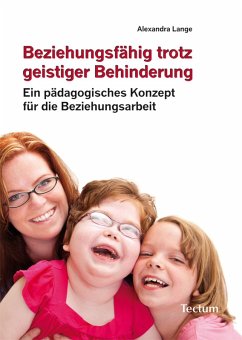 Beziehungsfähig trotz geistiger Behinderung (eBook, PDF) - Lange, Alexandra