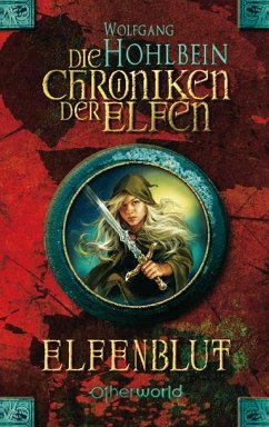 Elfenblut / Die Chroniken der Elfen Bd.1 (eBook, ePUB) - Hohlbein, Wolfgang