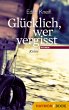 Glücklich, wer vergisst (eBook, ePUB) - Bild 1