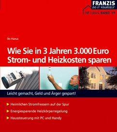 Wie Sie in 3 Jahren 3000 Euro Strom- und Heizkosten sparen (eBook, PDF) - Hanus, Bo