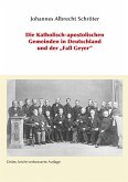 Die Katholisch-apostolischen Gemeinden in Deutschland und der "Fall Geyer" (eBook, PDF)