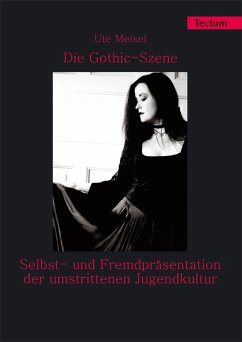 Die Gothic-Szene (eBook, PDF) - Meisel, Ute