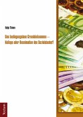Das bedingungslose Grundeinkommen - Kollaps oder Reanimation des Sozialstaates? (eBook, PDF)