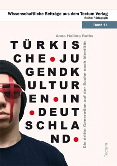Türkische Jugendkulturen in Deutschland (eBook, PDF) - Raths, Anna H