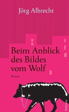 Beim Anblick des Bildes vom Wolf (eBook, ePUB) - Albrecht, Jörg