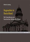 Hugenotten in Deutschland (eBook, PDF)