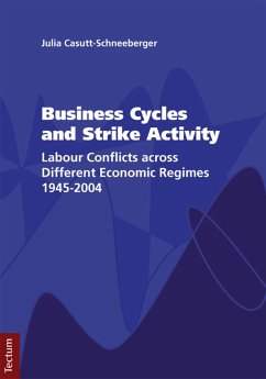 Business Cycles and Strike Activity (eBook, PDF) - Casutt-Schneeberger, Julia