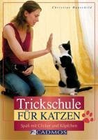 Trickschule für Katzen (eBook, ePUB) - Hauschild, Christine
