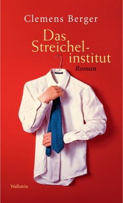 Das Streichelinstitut (eBook, ePUB) - Berger, Clemens