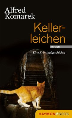 Kellerleichen (eBook, ePUB) - Komarek, Alfred