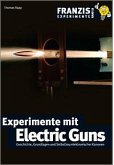Experimente mit Electric Guns (eBook, PDF)
