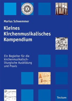 Kleines Kirchenmusikalisches Kompendium (eBook, PDF) - Schwemmer, Marius