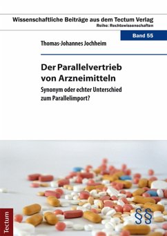 Der Parallelvertrieb von Arzneimitteln (eBook, PDF) - Jochheim, Thomas-Johannes