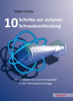 10 Schritte zur sicheren Schraubverbindung (eBook, PDF) - Schatz, Volker