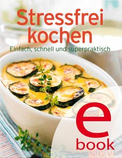 Stressfrei kochen (eBook, ePUB)