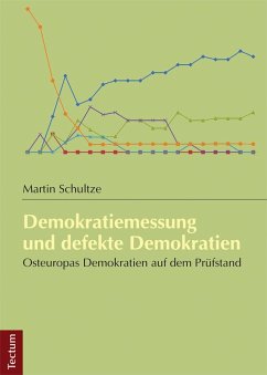 Demokratiemessung und defekte Demokratien (eBook, PDF) - Schultze, Martin