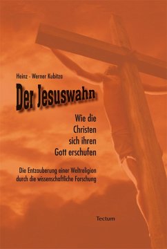 Der Jesuswahn (eBook, ePUB) - Kubitza, Heinz-Werner