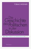 Die Geschichte des Politischen in der Diskussion (eBook, PDF)