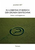 EU-Lobbying im Bereich der grünen Gentechnik (eBook, PDF)