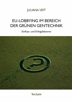 EU-Lobbying im Bereich der grünen Gentechnik (eBook, PDF) - Veit, Juliana