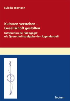 Kulturen verstehen - Gesellschaft gestalten (eBook, PDF) - Riemann, Suleika