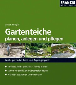 Gartenteiche planen, anlegen und pflegen (eBook, PDF) - Stempel, Ulrich E.