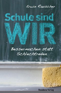 Schule sind WIR (eBook, ePUB) - Rauscher, Erwin