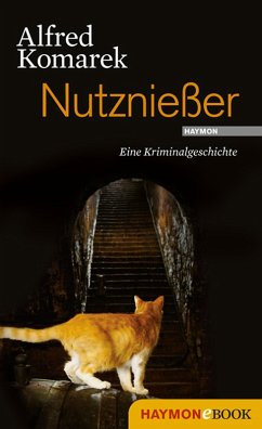 Nutznießer (eBook, ePUB) - Komarek, Alfred
