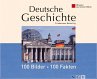 Deutsche Geschichte: 100 Bilder - 100... - Bild 1