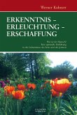 Erkenntnis - Erleuchtung - Erschaffung (eBook, PDF)