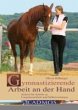 Gymnastizierende Arbeit an der Hand... - Bild 1