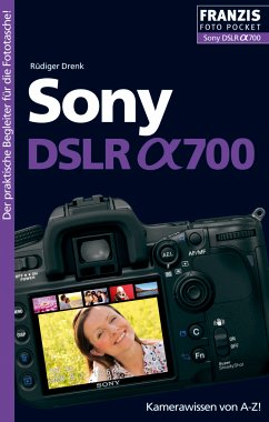 Foto Pocket Sony DSLR alpha 700 (eBook, PDF) - Drenk, Rüdiger