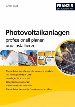 Photovoltaikanlagen professionell planen und installieren (eBook, PDF) - Brück, Jürgen