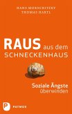 Raus aus dem Schneckenhaus (eBook, ePUB)