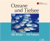 Ozeane und Tiefsee: 100 Bilder - 100 Fakten (eBook, ePUB)