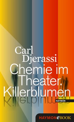 Chemie im Theater. Killerblumen (eBook, ePUB) - Djerassi, Carl