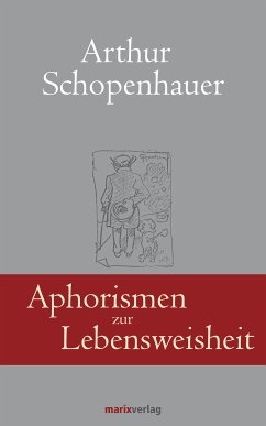 Aphorismen zur Lebensweisheit (eBook, ePUB) - Schopenhauer, Arthur; Schwikart, Georg