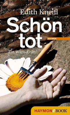 Schön tot / Katharina Kafka Bd.1 (eBook, ePUB) - Kneifl, Edith