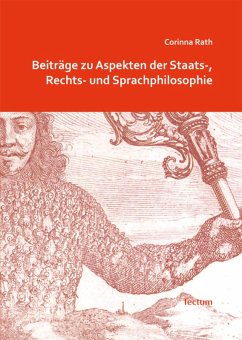 Beiträge zu Aspekten der Staats-, Rechts- und Sprachphilosophie (eBook, PDF) - Rath, Corinna