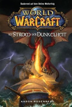 Im Strom der Dunkelheit / World of Warcraft Bd.3 (eBook, ePUB) - Rosenberg, Aaron