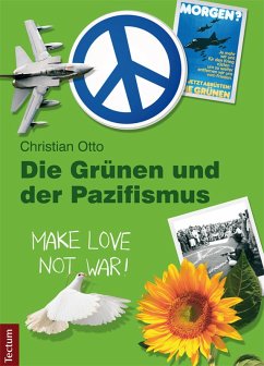 Die Grünen und der Pazifismus (eBook, PDF) - Otto, Christian