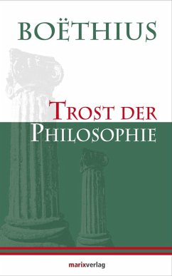 Trost der Philosophie (eBook, ePUB) - Boëthius