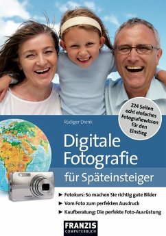 Digitale Fotografie für Späteinsteiger (eBook, PDF) - Drenk, Rüdiger