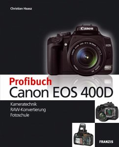 Profibuch Canon EOS 400D (eBook, PDF) - Haasz, Christian